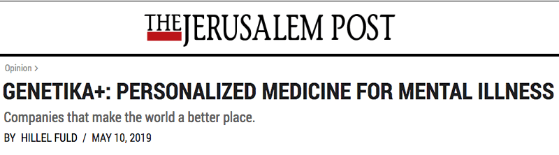 Jerusalem Post header - GENETIKA+: PERSONALIZED MEDICINE FOR MENTAL ILLNESS - Companies that make the world a better place.