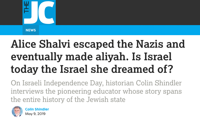 The JC header - Alice Shalvi escaped the Nazis and eventually made aliyah. Is Israel today the Israel she dreamed of? - On Israeli Independence Day, historian Colin Shindler interviews the pioneering educator whose story spans the entire history of the Jewish state