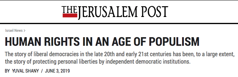 Jerusalem Post header - Hebrew U prof. and Chairman of UN Human Rights Committee: Human rights in an age of populism - The story of liberal democracies in the late 20th and early 21st centuries has been, to a large extent, the story of protecting personal liberties by independent democratic institutions.