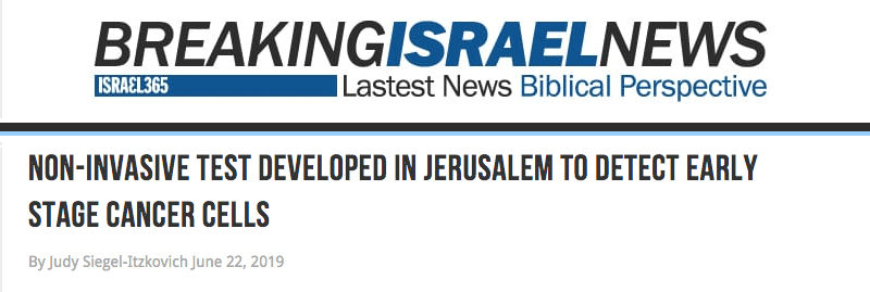 Breaking Israel News - Non-invasive Test Developed in Jerusalem To Detect Early Stage Cancer Cells