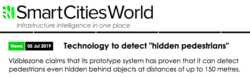 Smart Cities World header - Technology claims to detect "hidden pedestrians" - Viziblezone claims that its prototype system has proven that it can detect pedestrians even hidden behind objects at distances of up to 150 metres.