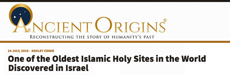 Ancient Origins header - One of the Oldest Islamic Holy Sites in the World Discovered in Israel