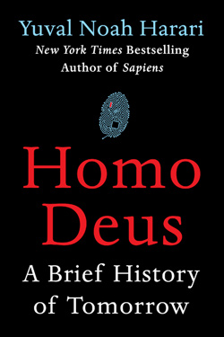 Yuval Noah Harari - Homo Deus, A Brief History of Tomorrow