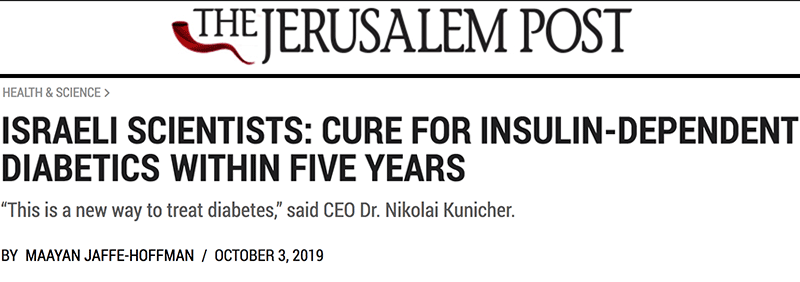 The Jerusalem Post header - ISRAELI SCIENTISTS: CURE FOR INSULIN-DEPENDENT DIABETICS WITHIN FIVE YEARS