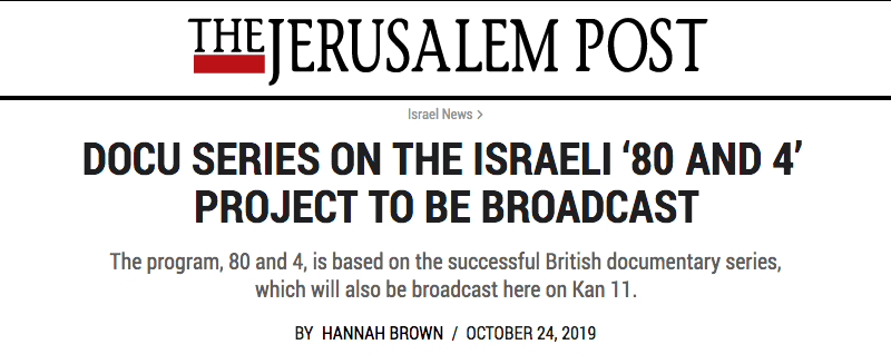 Jerusalem Post header - DOCU SERIES ON THE ISRAELI ‘80 AND 4’ PROJECT TO BE BROADCAST - The program, 80 and 4, is based on the successful British documentary series, which will also be broadcast here on Kan 11.