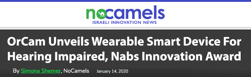 nocamels header - OrCam Unveils Wearable Smart Device For Hearing Impaired, Nabs Innovation Award