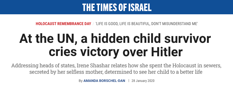 The Times of Israel header - At the UN, a hidden child survivor cries victory over Hitler - Addressing heads of states, Irene Shashar relates how she spent the Holocaust in sewers, secreted by her selfless mother, determined to see her child to a better life