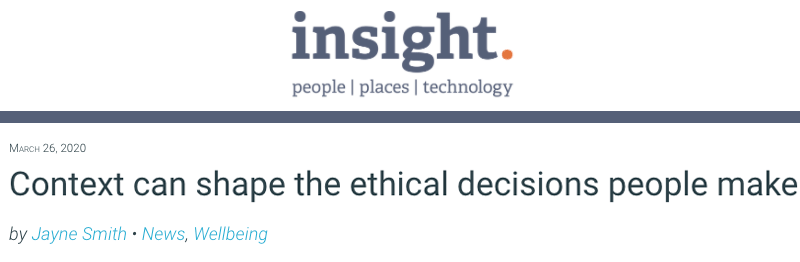 insight header - Context can shape the ethical decisions people make