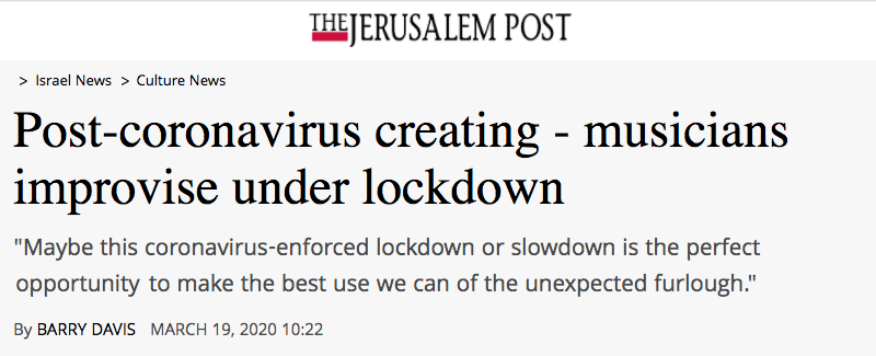 Jerusalem Post header - Post-coronavirus creating - musicians improvise under lockdown - 