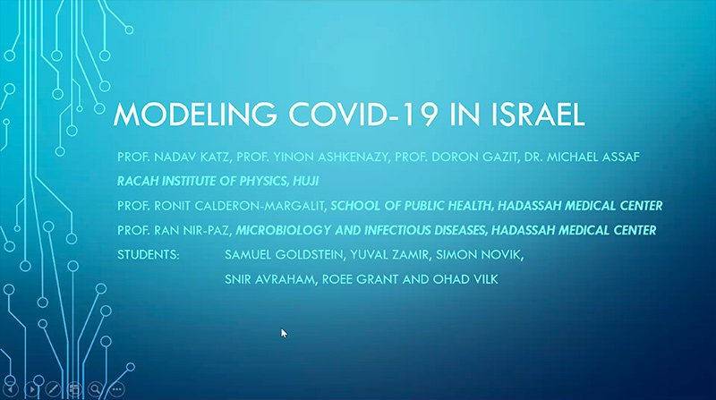 Prof. Nadav Katz and Prof. Ronit Calderon-Margalit - Simulating and monitoring Covid-19: Physics, Medicine and Epidemiology working together