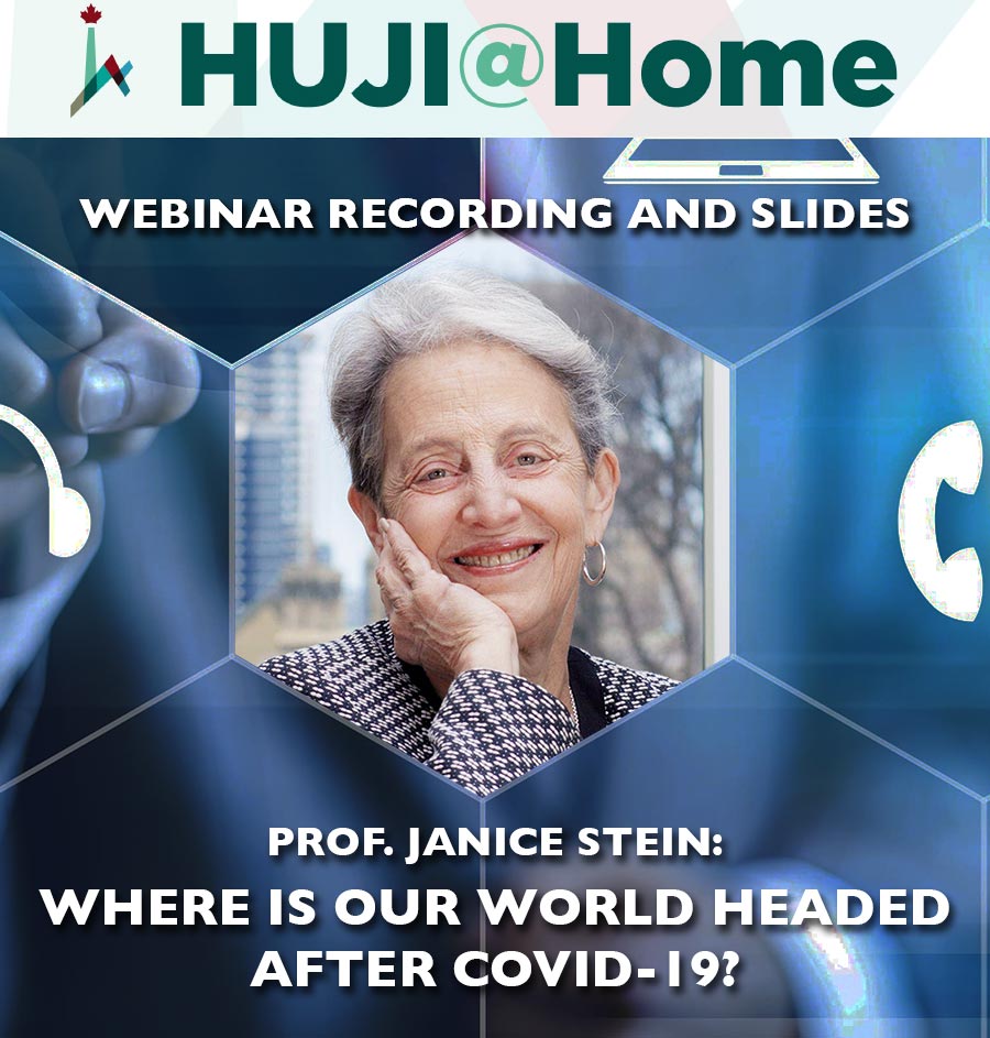 HUJI@Home Webinar - Where Is Our World Headed After Covid-19?