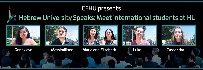 Hebrew University Speaks: Meet International Students at HU