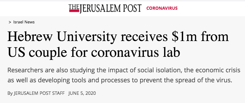 Jerusalem Post header - Hebrew University receives $1m from US couple for coronavirus lab - Researchers are also studying the impact of social isolation, the economic crisis as well as developing tools and processes to prevent the spread of the virus.