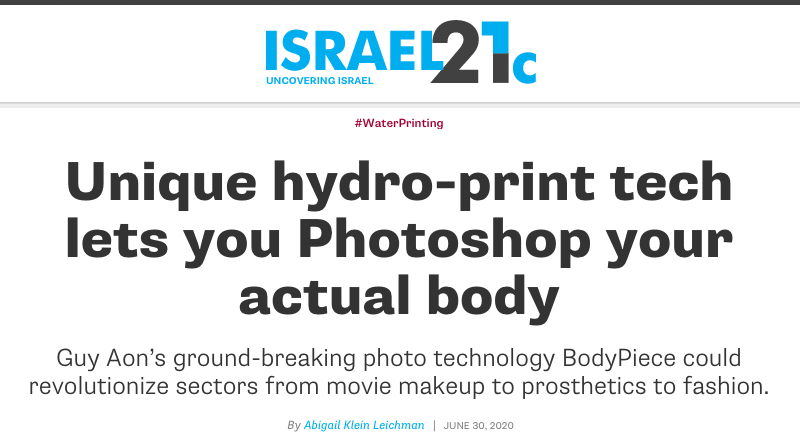 ISRAEL21c header - Unique hydro-print tech lets you Photoshop your actual body - Guy Aon’s ground-breaking photo technology BodyPiece could revolutionize sectors from movie makeup to prosthetics to fashion.