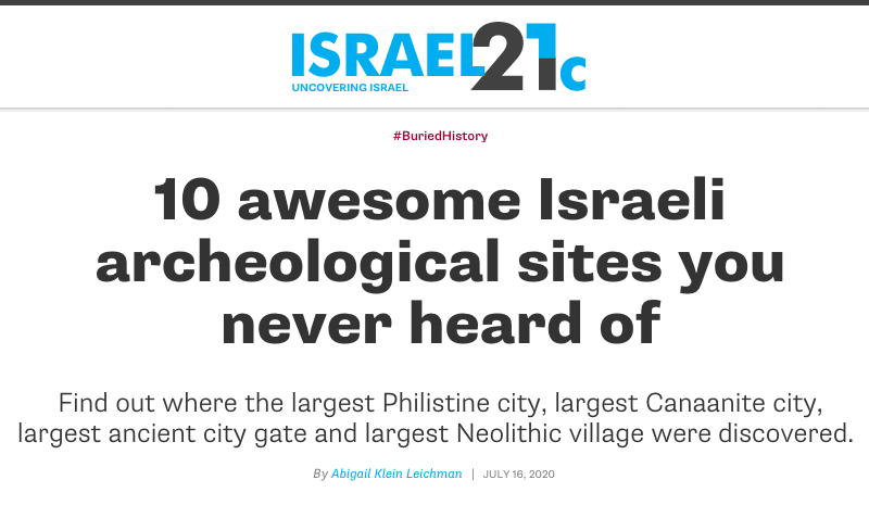 Israel21c header - 10 awesome Israeli archeological sites you never heard of - Find out where the largest Philistine city, largest Canaanite city, largest ancient city gate and largest Neolithic village were discovered.
