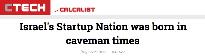 CTech header - Israel's Startup Nation was born in caveman times