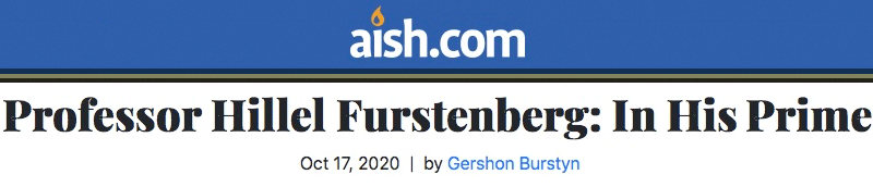aish.com header - Professor Hillel Furstenberg: In His Prime