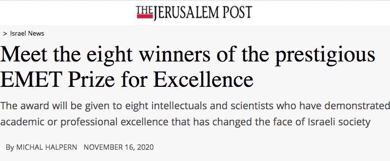 The Jerusalem Post header - Meet the eight winners of the prestigious EMET Prize for Excellence - The award will be given to eight intellectuals and scientists who have demonstrated academic or professional excellence that has changed the face of Israeli society