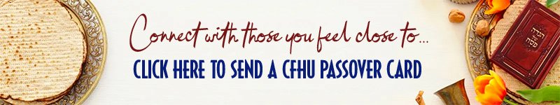 Click here to send a CFHU Passover Card