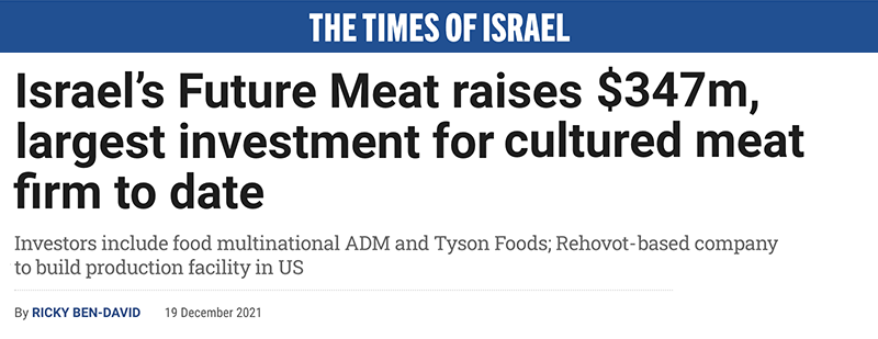 Israel’s Future Meat raises $347m, largest investment for cultured meat firm to date - Investors include food multinational ADM and Tyson Foods; Rehovot-based company to build production facility in US