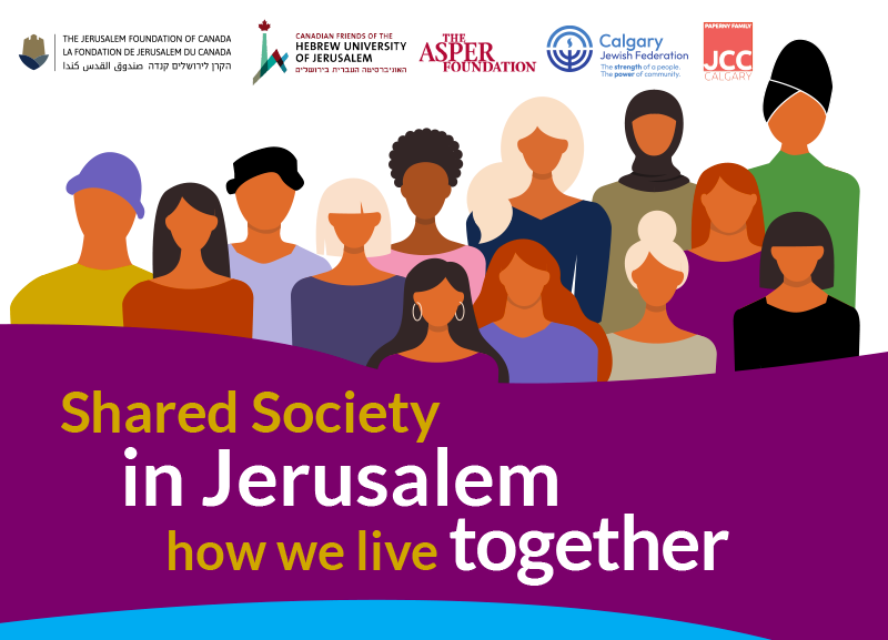 Shared Society in Jerusalem - Calgary