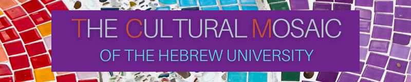 Register for Celebrating the Cultural Mosaic of Hebrew University - The ...