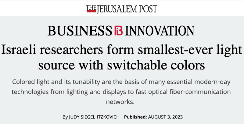 Jerusalem Post header - Israeli researchers form smallest-ever light source with switchable colors - Colored light and its tunability are the basis of many essential modern-day technologies from lighting and displays to fast optical fiber-communication networks.