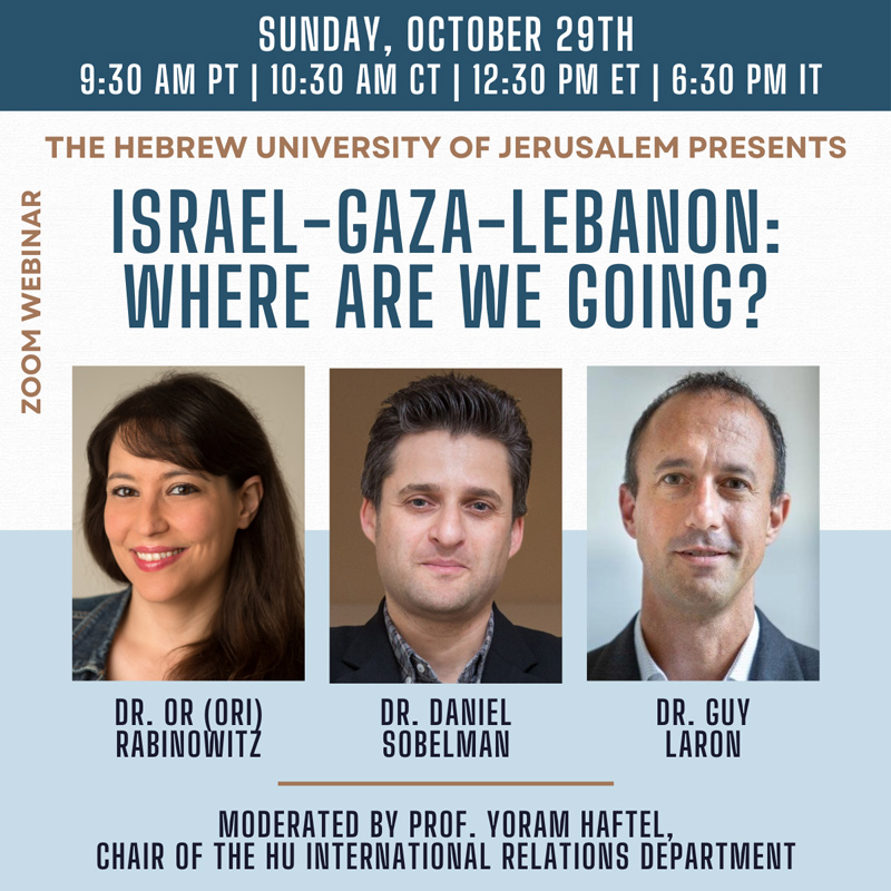 WEBINAR - Israel-Gaza-Lebanon: Where Are We Going?