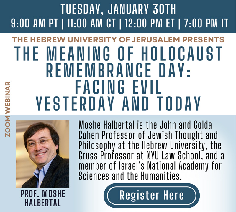 HU Webinar - The Meaning of Holocaust Remembrance Day: Facing Evil Yesterday and Today - January 30, 2024