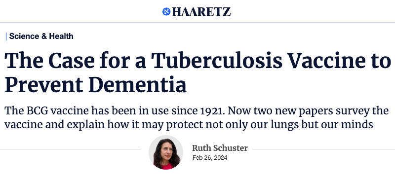 Haaretz header - The Case for a Tuberculosis Vaccine to Prevent Dementia - The BCG vaccine has been in use since 1921. Now two new papers survey the vaccine and explain how it may protect not only our lungs but our minds.