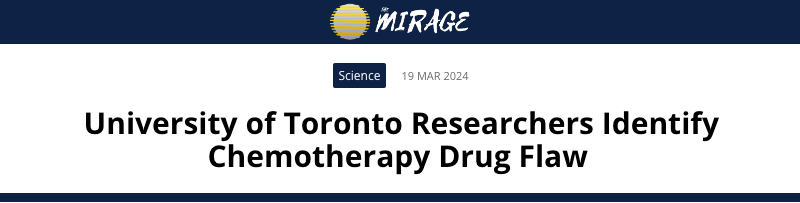 Mirage header - University of Toronto Researcher Identify Chemotherapy Drug Flaw