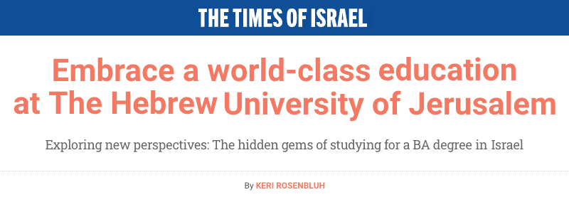 Times of Israel header - Embrace a world-class education at The Hebrew University of Jerusalem