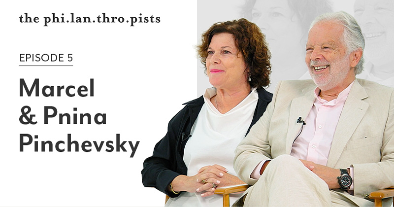 The Philanthropists - Marcel & Pnina Pinchevsky