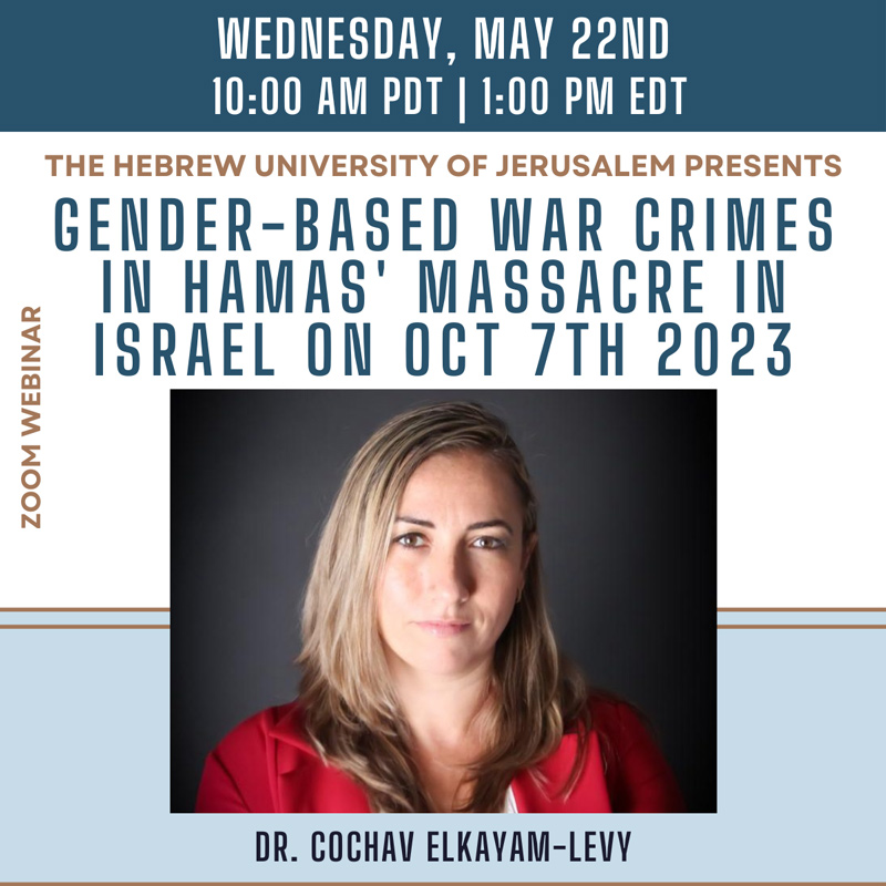 UPCOMING WEBINAR: Gender-Based War Crimes in Hamas' Massacre in Israel on Oct 7th 2023