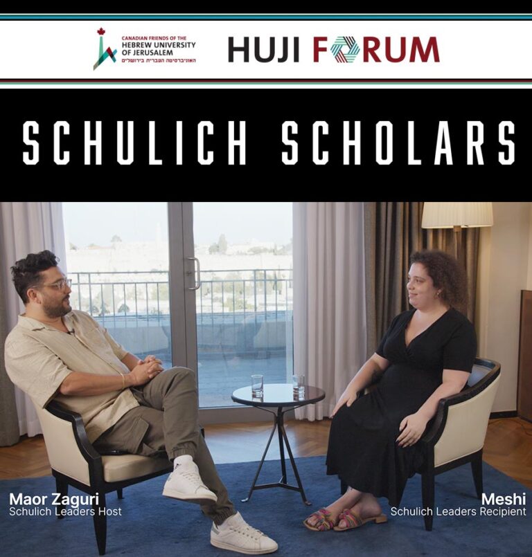 HUJI Forum presents The Scholar Series: Meshi's Journey with a Schulich Leaders Scholarship in STEM