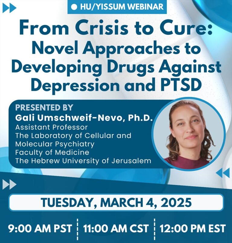 HU/Yissum Webinar - From Crisis to Cure: Novel Approaches to Developing Drugs Against Depression and PTSD