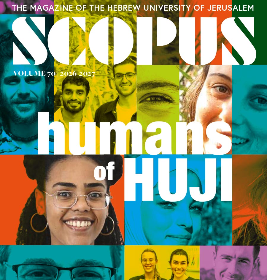 SCOPUS Magazine 2026-2027: Humans of HUJI
